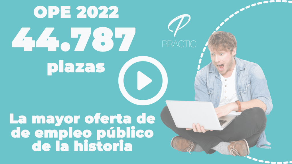 Desgastar como el desayuno acre Nueva OEP 2022. Casi 45.000 plazas convocadas antes de acabar 2022.